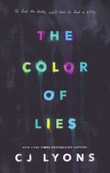 The Color of Lies, CJ Lyons