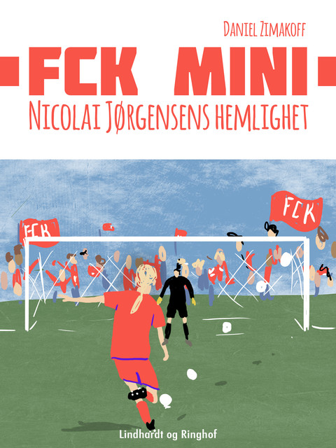 FCK Mini: Nicolai Jørgensens hemlighet, Daniel Zimakoff