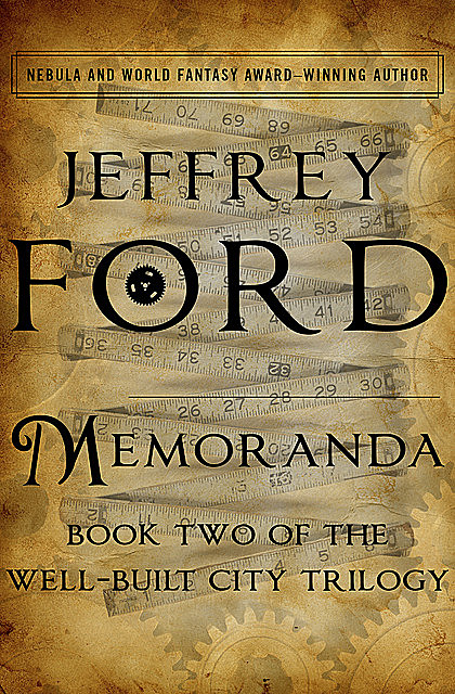 Memoranda, Jeffrey Ford