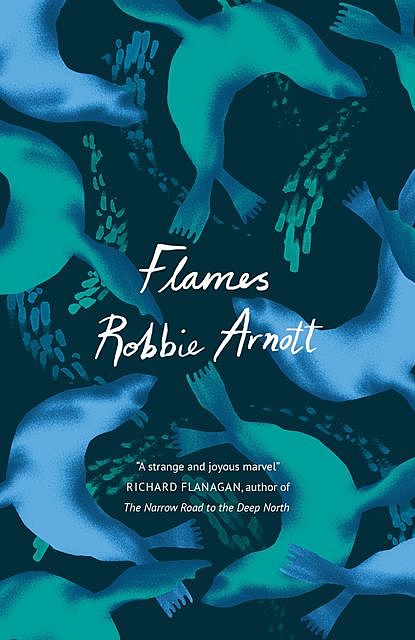 Flames, Robbie Arnott