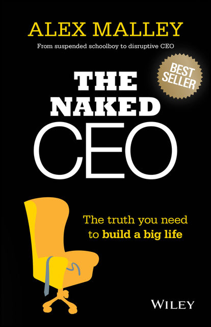 The Naked CEO, Alex Malley