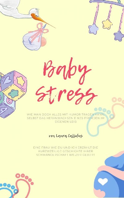 BabyStress, Laura Callidus