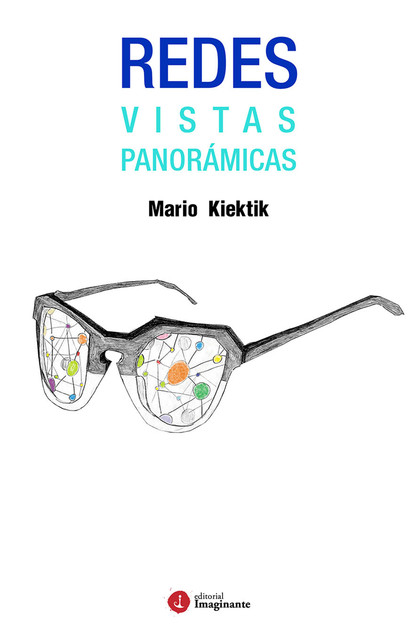 Redes vistas panorámicas, Mario Kiektik