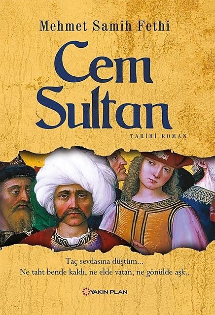 Cem Sultan, M. Turhan Tan, Mehmet S. Fethi