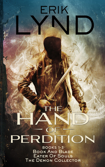 The Hand Of Perdition Series Books 1–3, Erik Lynd