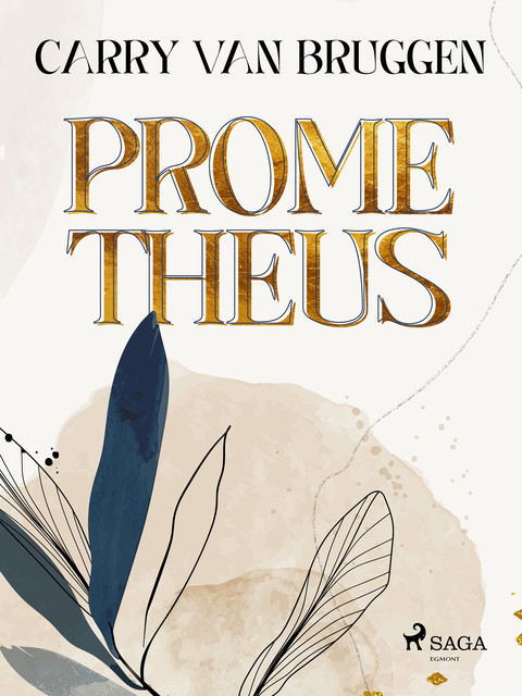 Prometheus, Carry van Bruggen