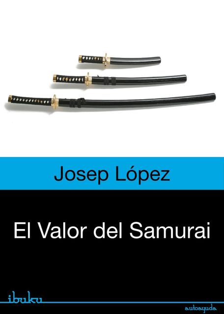 El valor del samurai, López Josep