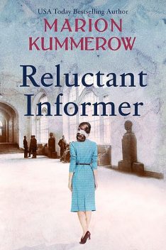 Reluctant Informer, Marion Kummerow