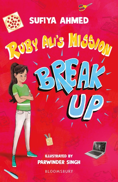 Ruby Ali's Mission Break Up: A Bloomsbury Reader, Sufiya Ahmed