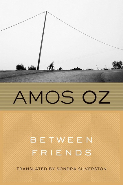 Between Friends, Amos Oz