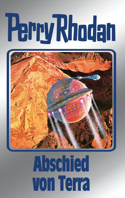 Perry Rhodan 93: Abschied von Terra (Silberband), William Voltz, Kurt Mahr, Clark Darlton, H.G. Ewers