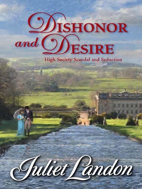 Dishonour and Desire, Juliet Landon