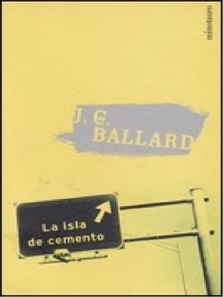 La Isla De Cemento, James Graham Ballard