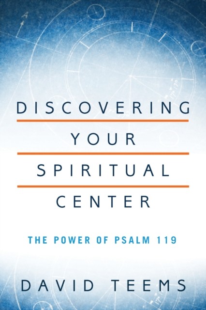 Discovering Your Spiritual Center, David Teems