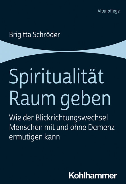 Spiritualität Raum geben, Brigitta Schröder
