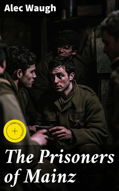 The Prisoners of Mainz, Alec Waugh