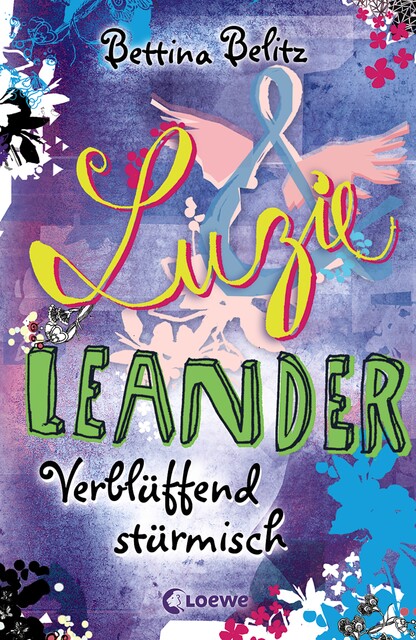 Luzie & Leander 4 – Verblüffend stürmisch, Bettina Belitz