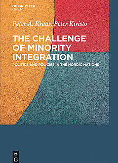 The Challenge of Minority Integration, Peter A. Kraus, Peter Kivisto