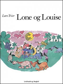 Lone og Louise, Lars Trier