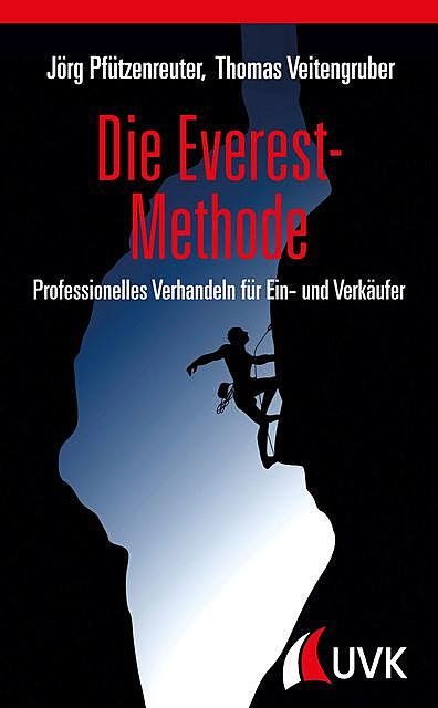 Die Everest-Methode, Jörg Pfützenreuter, Thomas D. Veitengruber