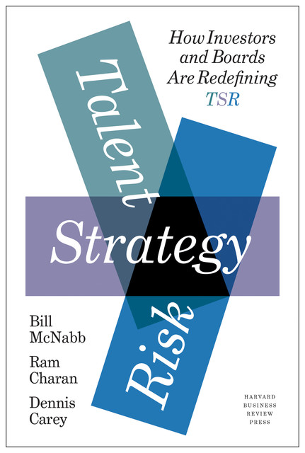 Talent, Strategy, Risk, Ram Charan, Dennis Carey, Bill McNabb