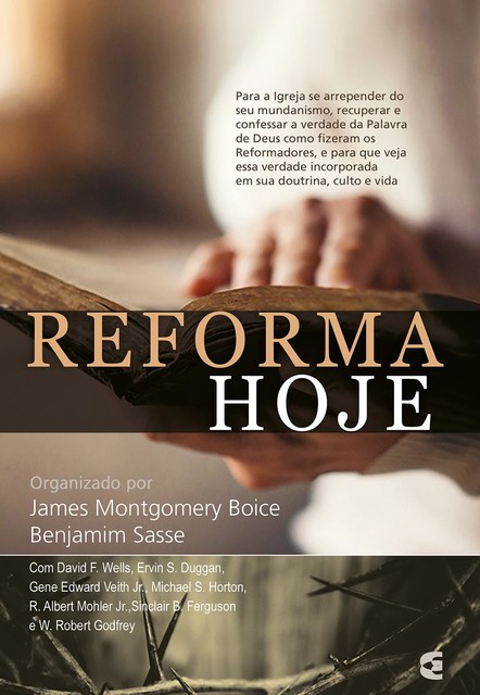 Reforma hoje, Benjamin Sasse, James Montgomery Boice