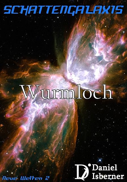 Schattengalaxis – Wurmloch, Daniel Isberner