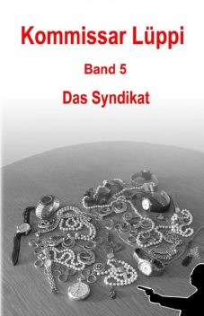 Kommissar Lüppi – Band 5, Markus Schmitz