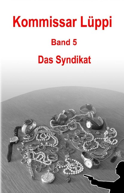 Kommissar Lüppi – Band 5, Markus Schmitz