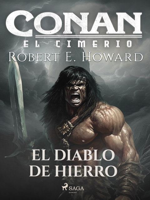 Conan el cimerio – El diablo de hierro, Robert E.Howard