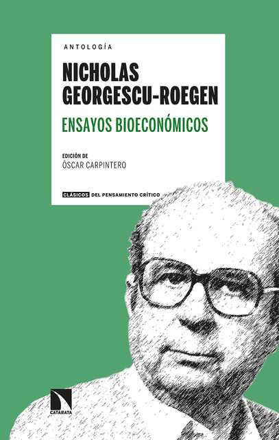Ensayos bioeconómicos, Nicholas Georgescu-Roegen