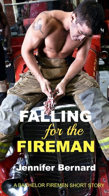 Falling for the Fireman, Jennifer Bernard