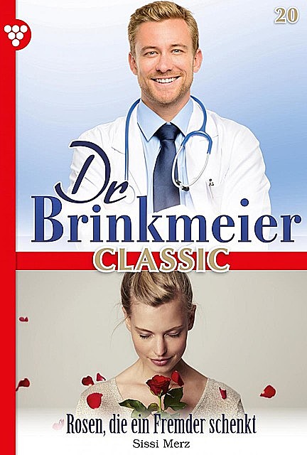 Dr. Brinkmeier Classic 20 – Arztroman, Sissi Merz