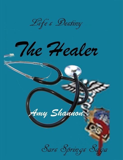 Life's Destiny: The Healer, Amy Shannon