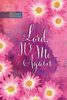 Lord It's Me Again, BroadStreet Publishing Group LLC