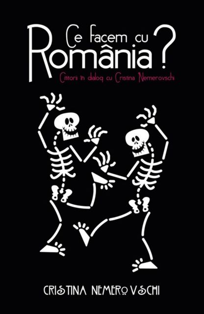 Ce facem cu România? Cititorii în dialog cu Cristina Nemerovschi, Nemerovschi Cristina