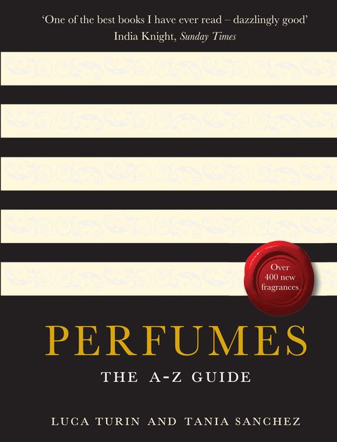 Perfumes, Tania Sanchez, Luca Turin