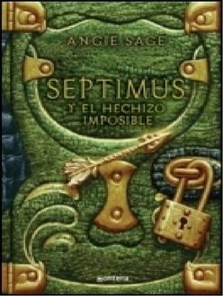 Septimus Y El Hechizo Imposible, Angie Sage