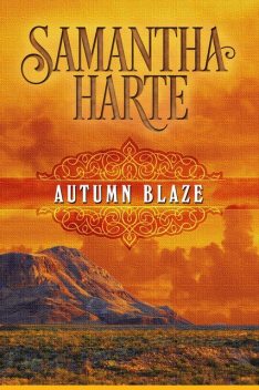 Autumn Blaze, Samantha Harte