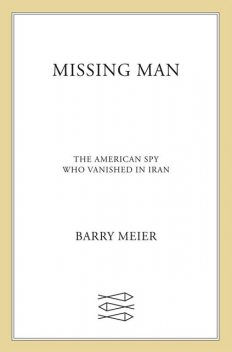 Missing Man, Barry Meier