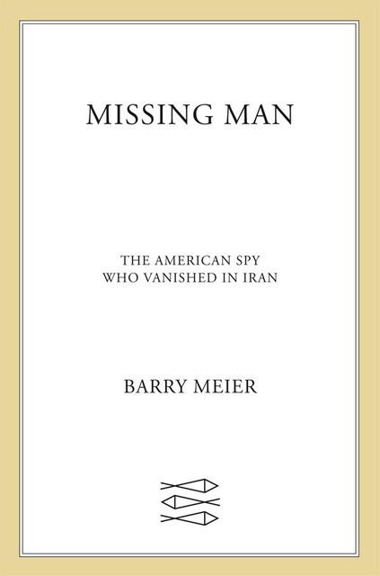 Missing Man, Barry Meier