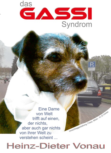 Das Gassi-Syndrom, Heinz-Dieter Vonau