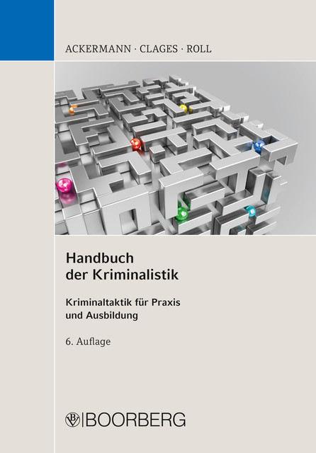 Handbuch der Kriminalistik, Holger Roll, Horst Clages, Rolf Ackermann