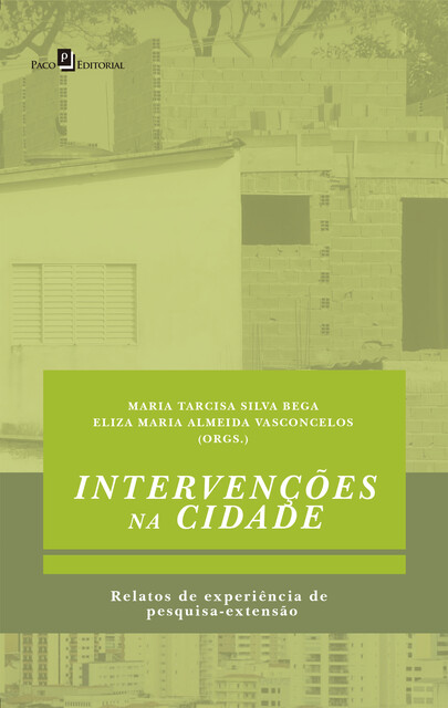 Intervenções na Cidade, MARIA TARCISA SILVA BEGA