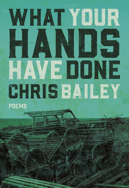 What Your Hands Have Done, Chris Bailey