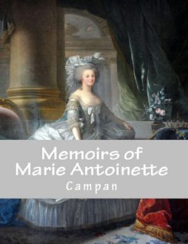 Memoirs of Marie Antoinette, Campan