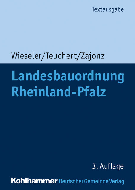Landesbauordnung Rheinland-Pfalz, Christian Teuchert, Susanne Zajonz, Heiner Wieseler