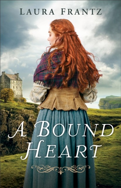Bound Heart, Laura Frantz