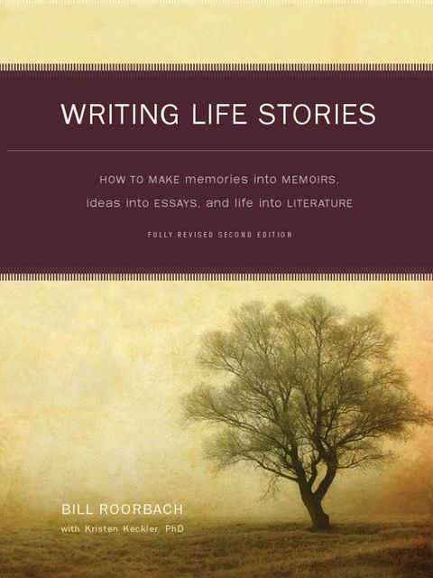 Writing Life Stories, Bill Roorbach
