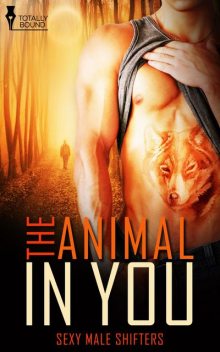 The Animal in You, Carol Lynne, Jan Irving, Bailey Bradford